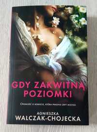 Agnieszka Walczak-Chojecka "Gdy zakwitną poziomki"