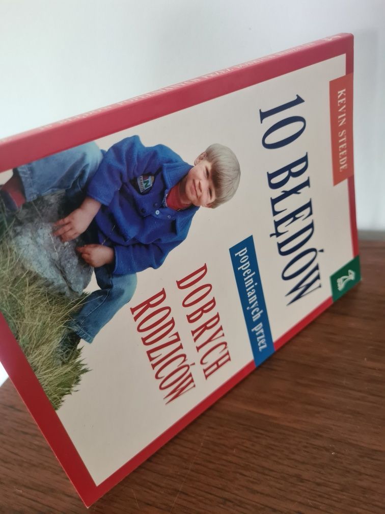 10 błędów popełnianych przez dobrych rodziców - Kevin Steede
