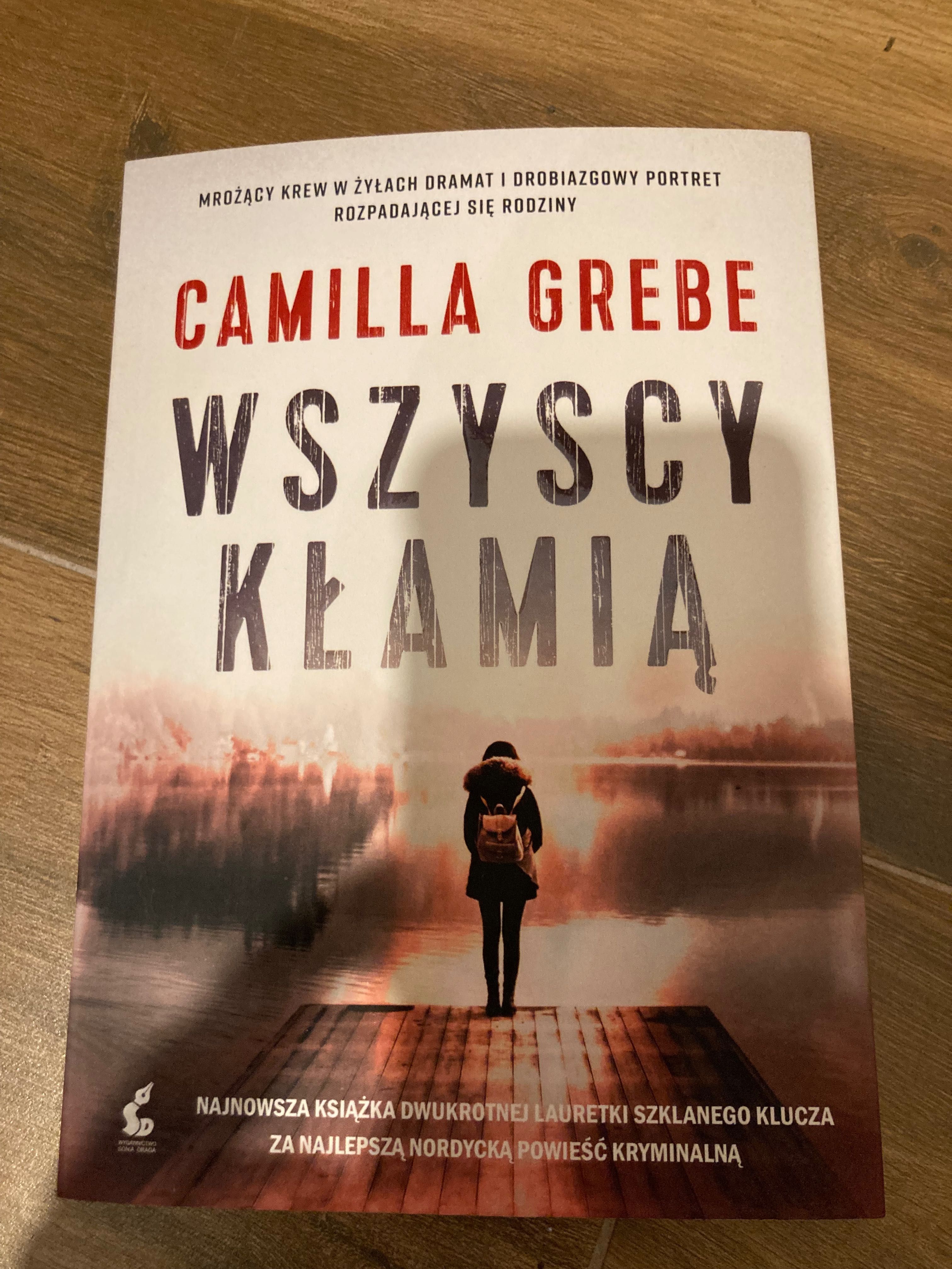 Wszyscy kłamią Camilla Grebe