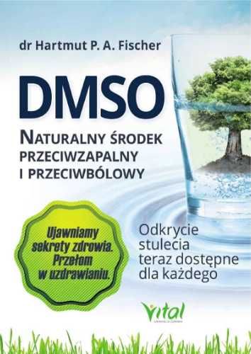DMSO naturalny środek przeciwzapalny i... - P Hartmut, A. Fischer