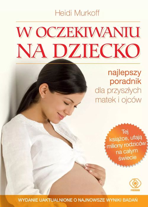 W oczekiwaniu na dziecko. Rebis. Nowy Produkt