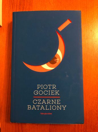 Książka "Czarne bataliony" Piotr Gociek