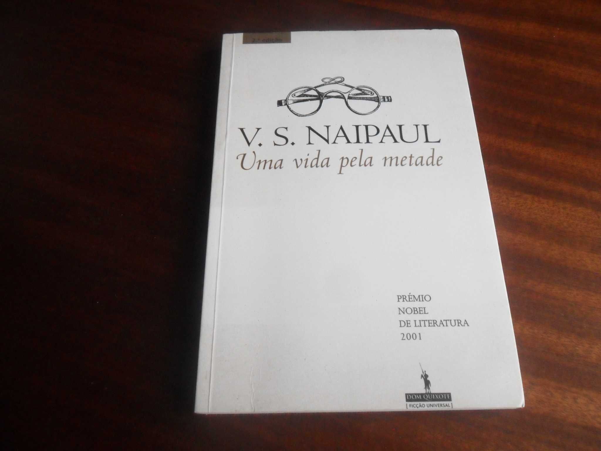 "Uma Vida Pela Metade" de V. S. Naipaul - 2ª Ed. 2002 - Nobel de 2001