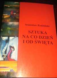 SZTUKA na co dzień i od święta Stanisław Rodziński