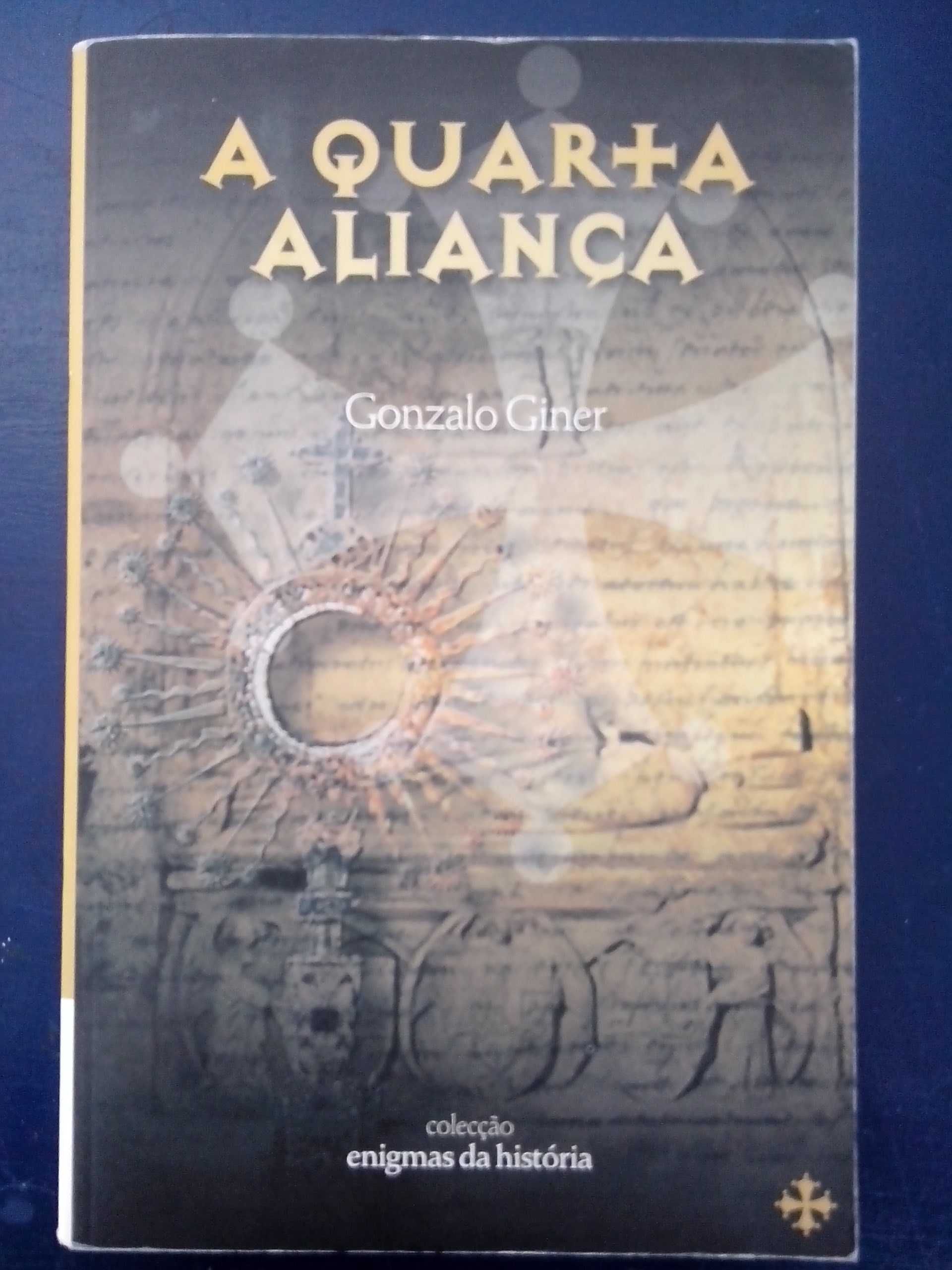 Livro "A quarta Aliança" de Gonzalo Giner