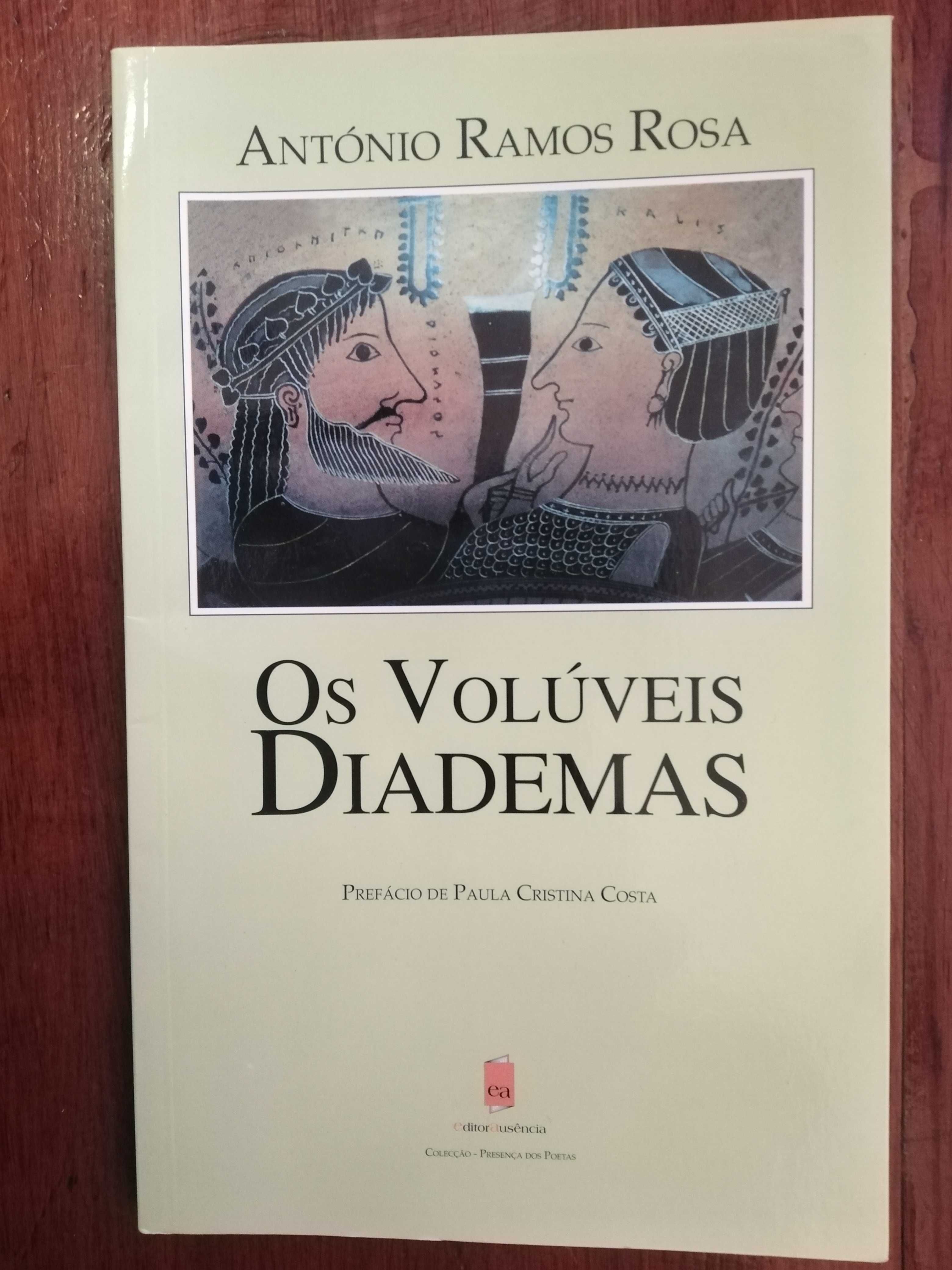 António Ramos Rosa - Os volúveis Diademas