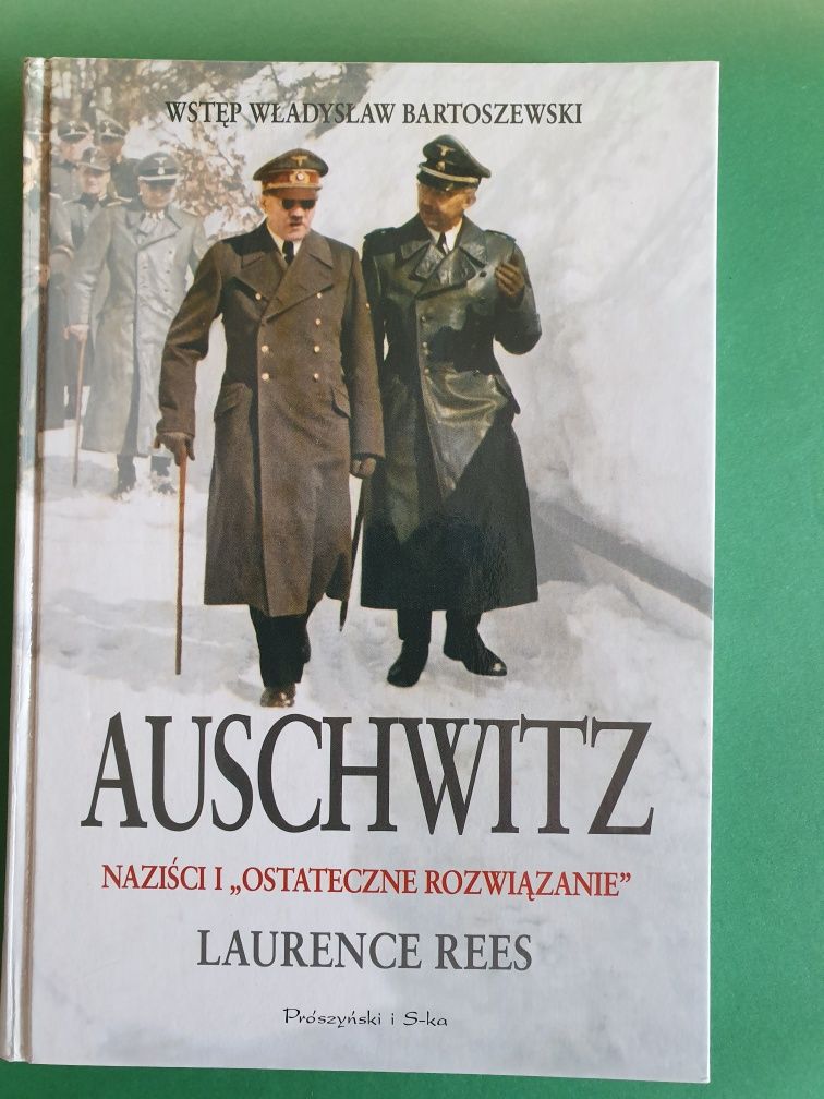 Auschwitz, naziści i ostateczne rozwiązanie.