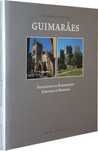 Livro: Guimarães, Património da Humanidade de José Cruz