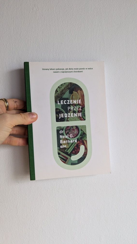 Leczenie przez jedzenie - dr Neal D. Barnard