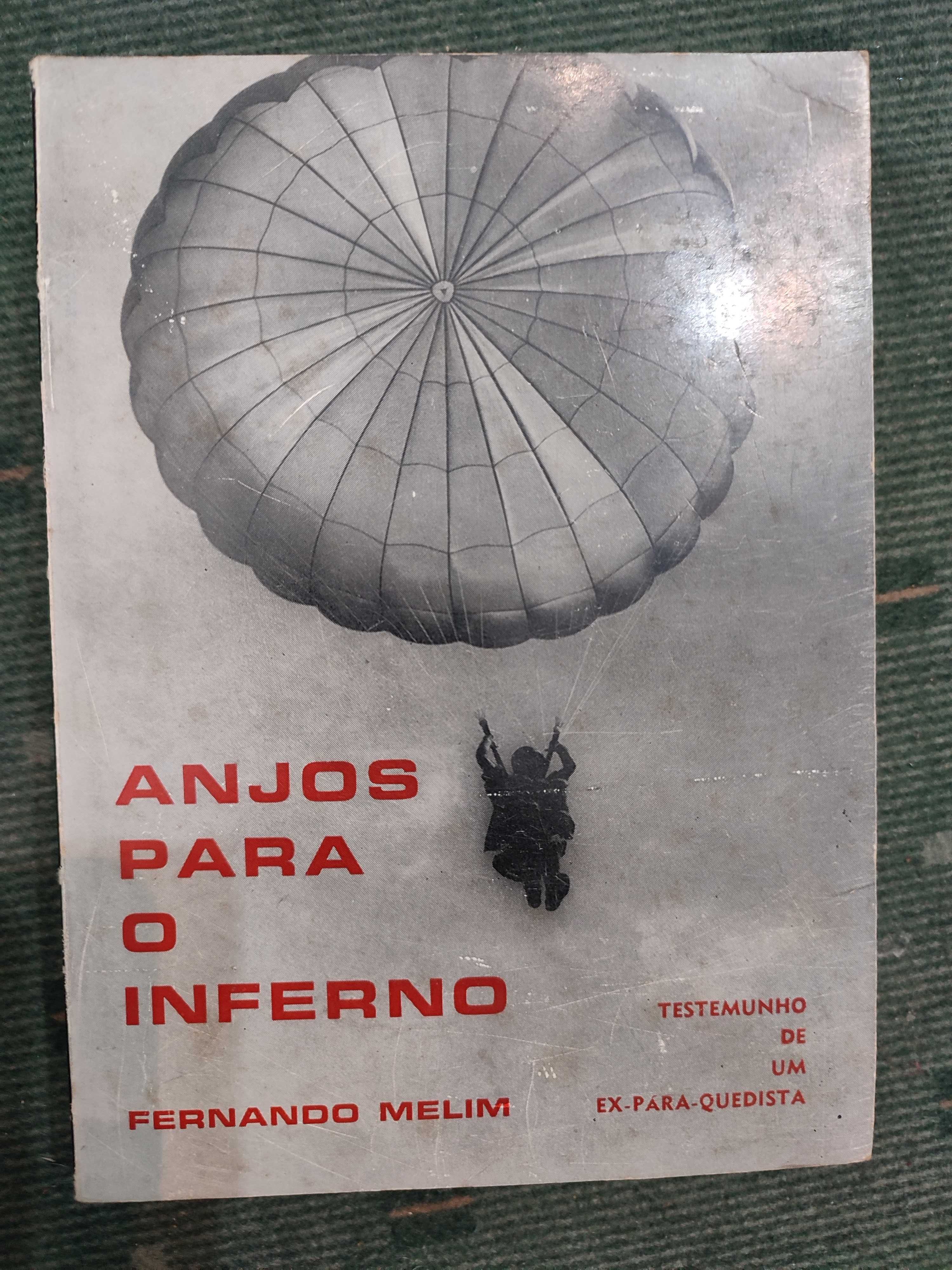 Anjos para o Inferno Testemunho de um Ex-Pára-Quedista-Fernando Melim