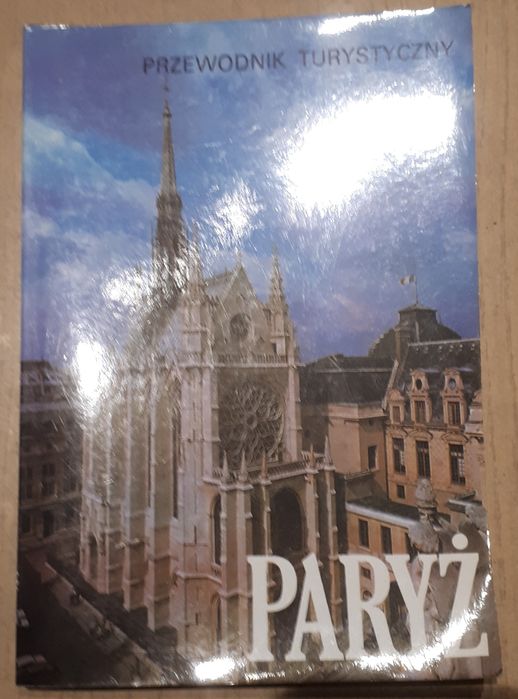 Paryż i okolice Przewodnik turystyczny z mapą 1992