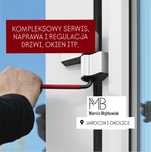 KOMPLEKSOWY SERWIS, regulacja, naprawa - okien, drzwi, rolet itp