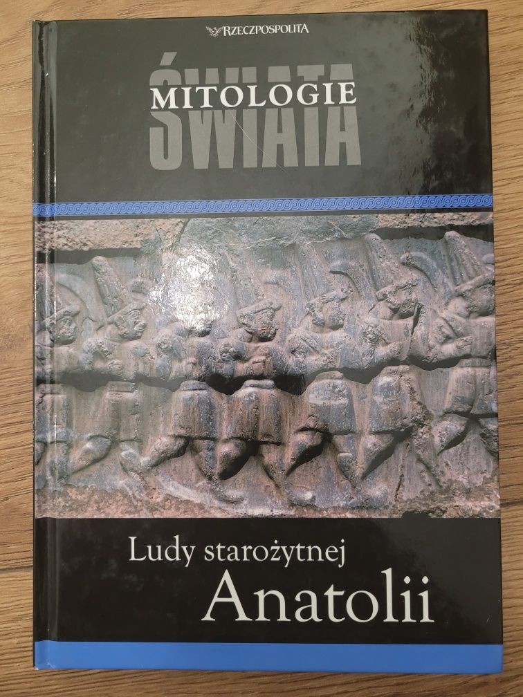 Mitologie świata Ludy starożytnej Anatolii