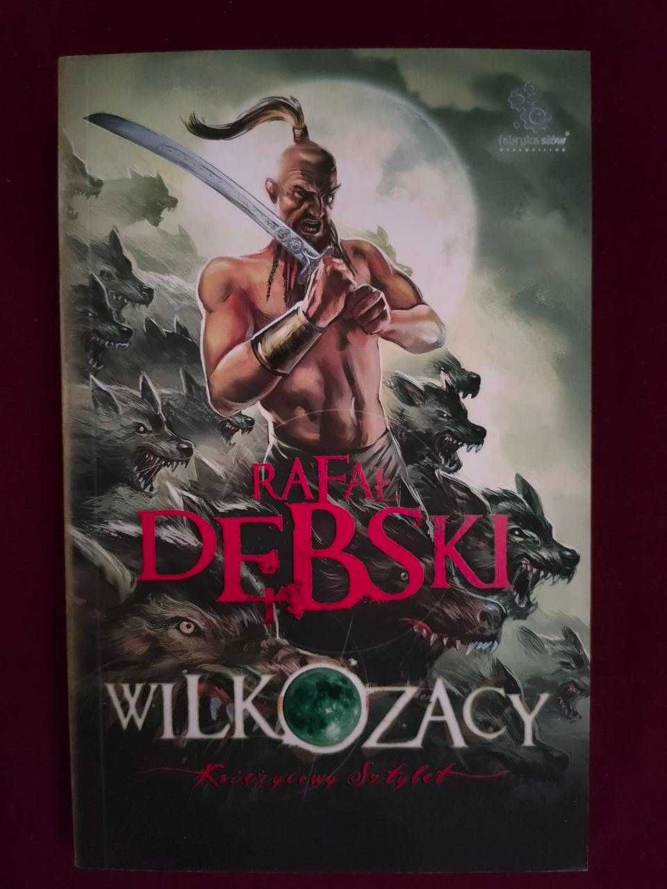 Wilkozacy  Rafał Dębski