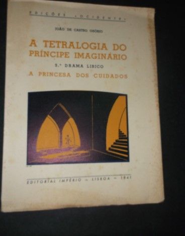 João de Castro Osório);A Tetralogia do Príncipe Imaginário-3º Drama L