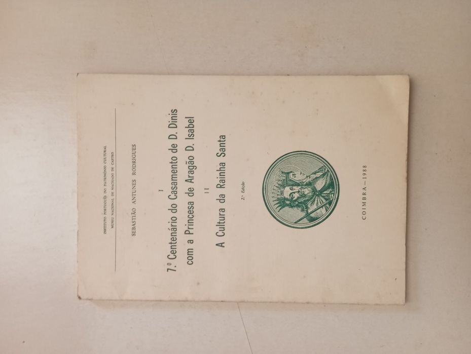 Sebastião Antunes Rodrigues - 7.º Centenário do casamento de D. Dinis