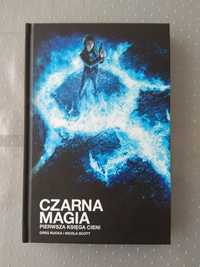 Black Magick Czarna Magia - Pierwsza Księga Cieni