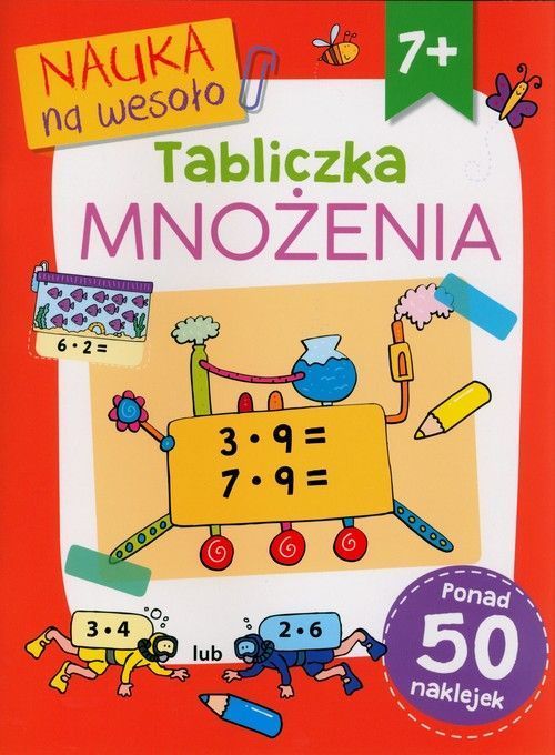 Nauka Na Wesoło. Tabliczka Mnożenia 7+  Broadbent Paul