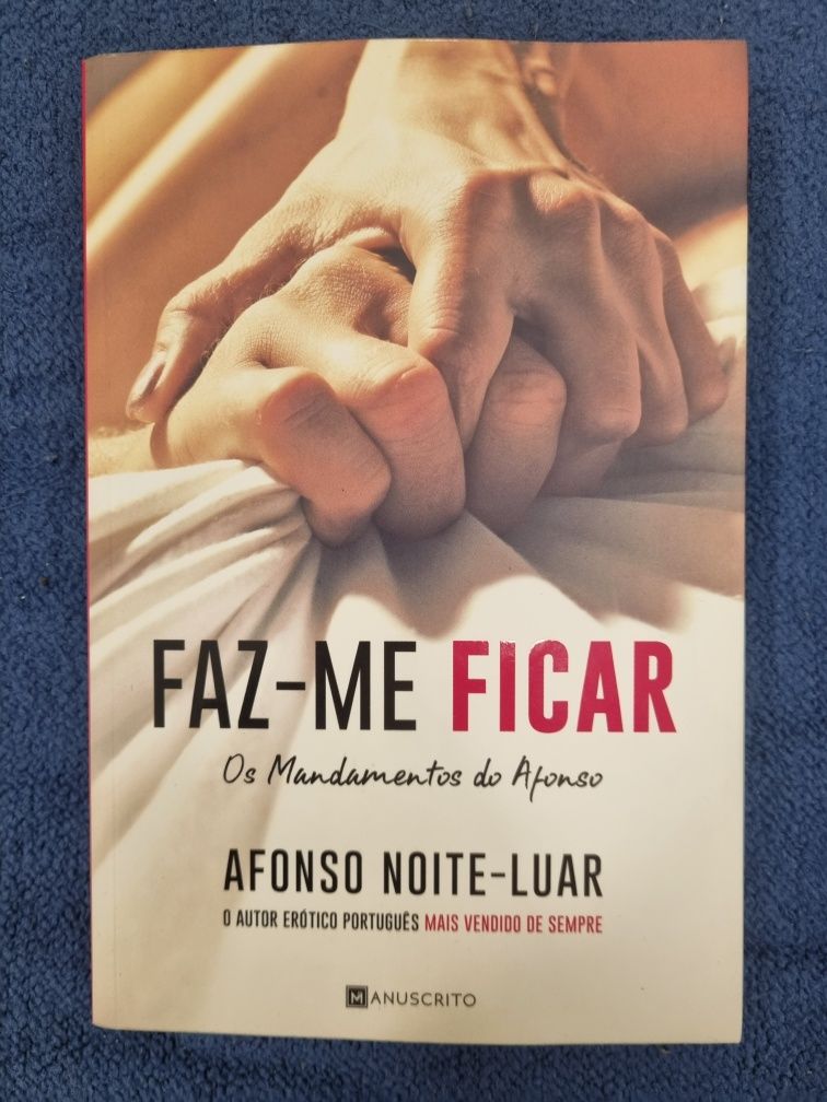 Faz-me Ficar, os mandamentos do Afonso