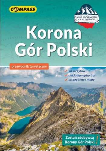 Korona Gór Polski. Przewodnik turystyczny - praca zbiorowa