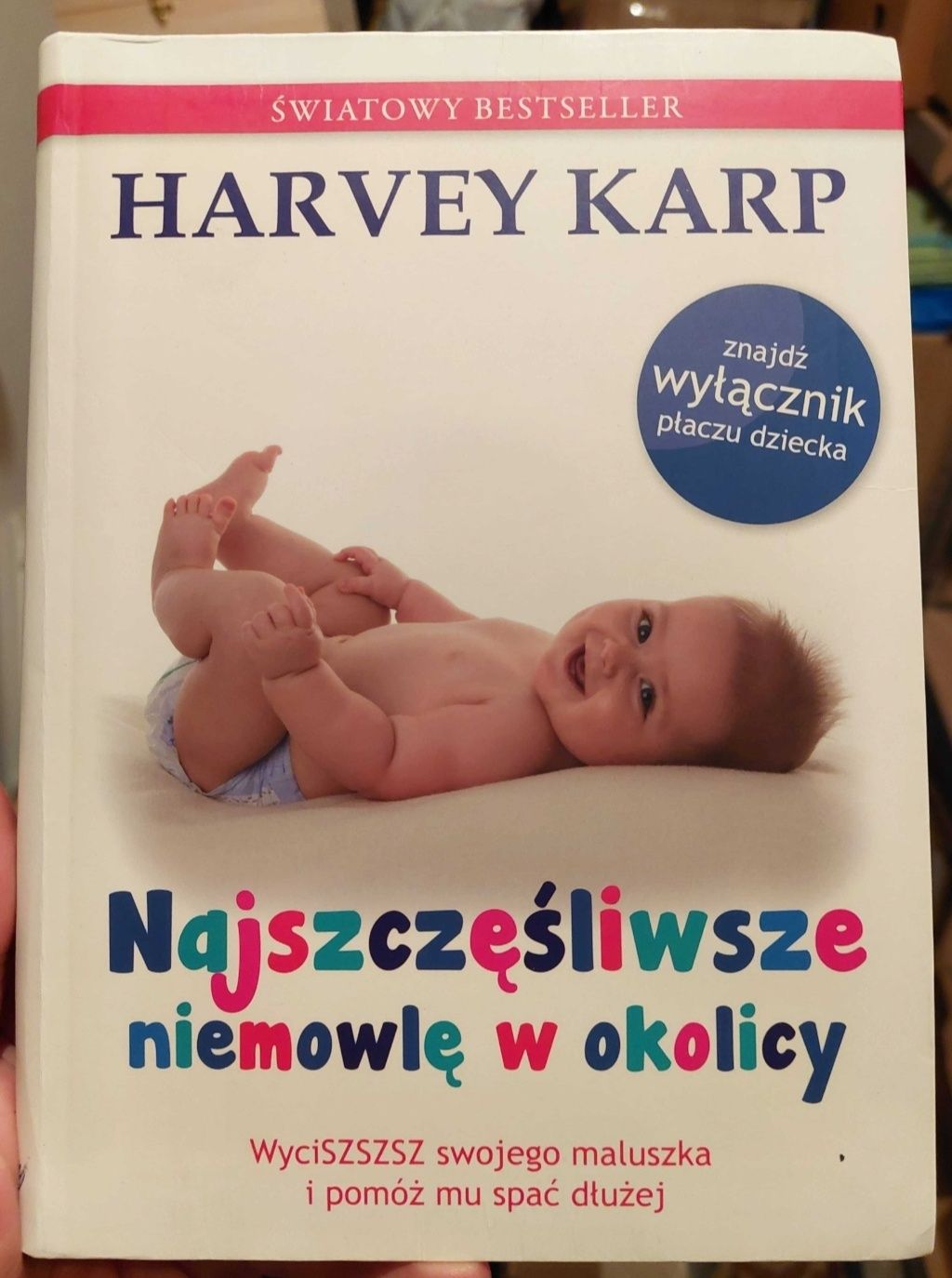 Najszczęśliwsze niemowlę w okolicy, Harvey Karp