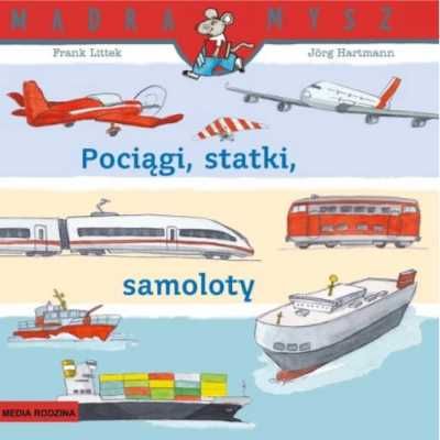 Pociągi, statki, samoloty - Frank Littek, Jorg Hartmann, Bolesław Lud