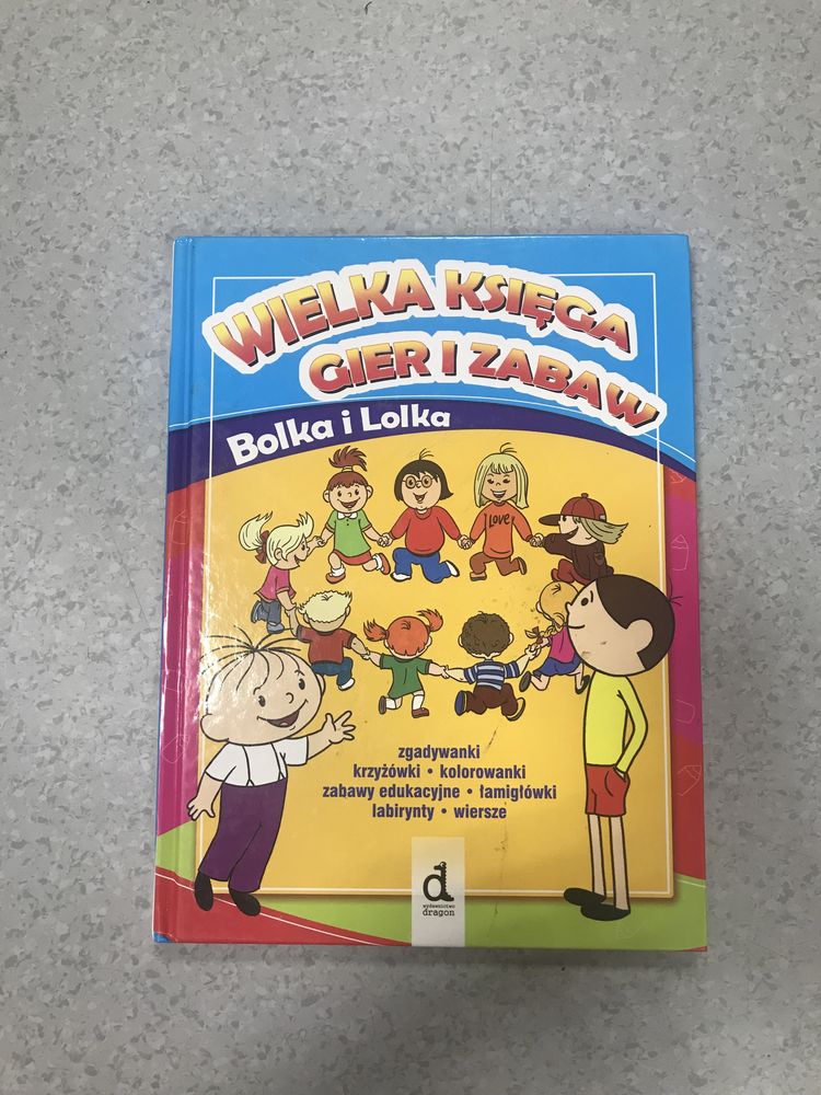 Wielka księga gier i zabaw Bolka i Lolka
