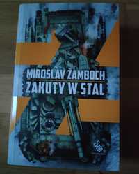 Miroslav Zamboch, Zakuty w stal