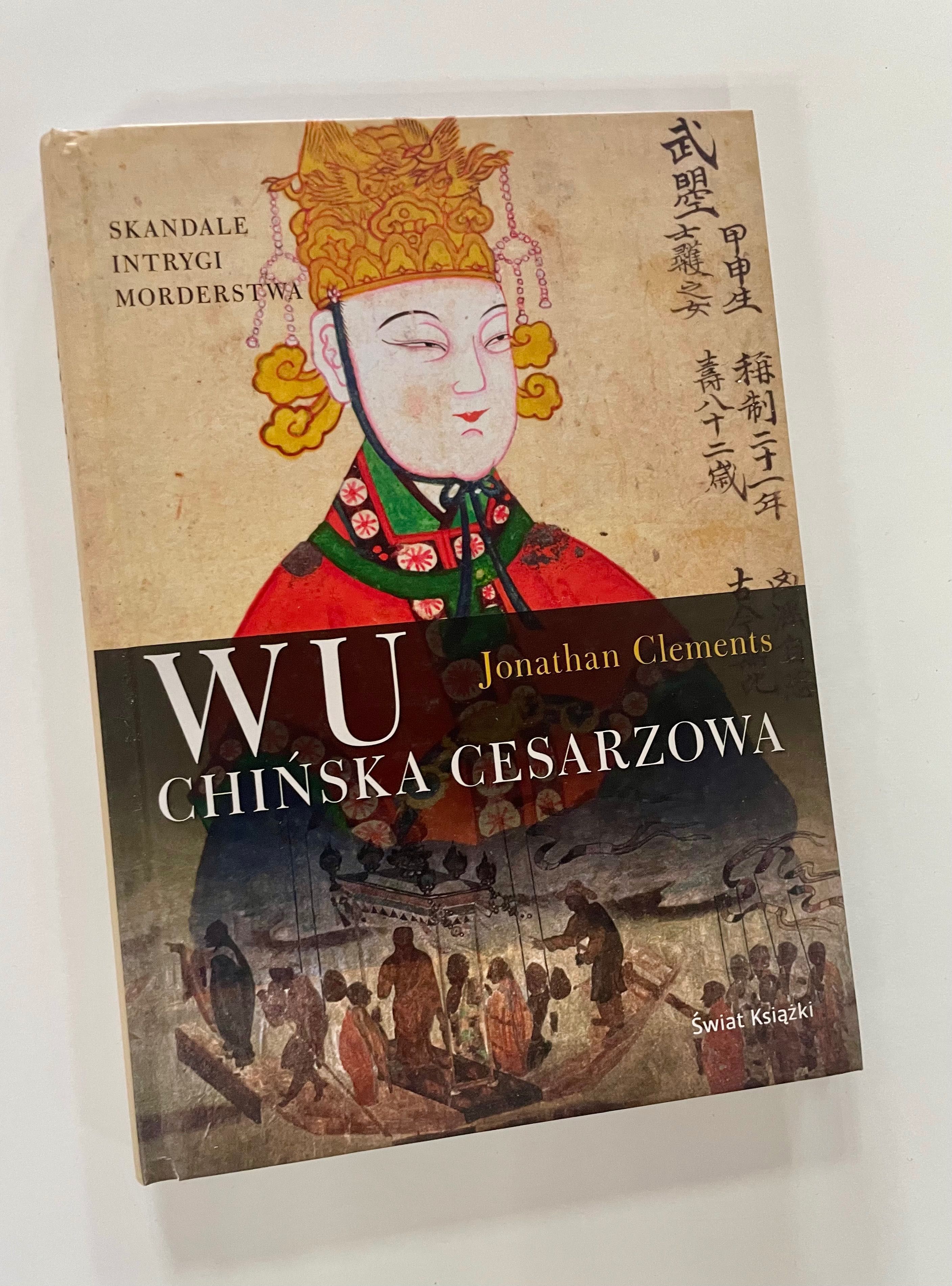 Wu Chińska cesarzowa Jonathan Clements książka