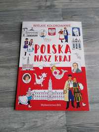Kolorowanka o Polsce, "Polska nasz kraj"