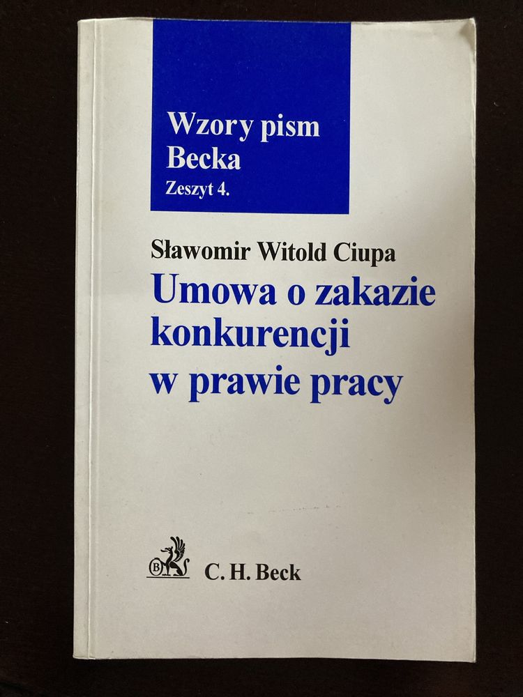 Umowa o zakazie konkurencji w prawie pracy S. W. Ciupa