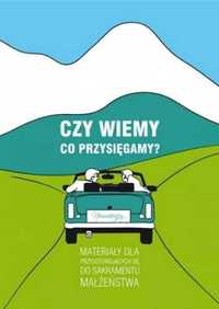 Czy wiemy co przysięgamy? - praca zbiorowa