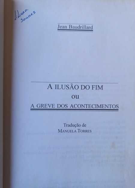 A Ilusão do Fim - Jean Baudrillard