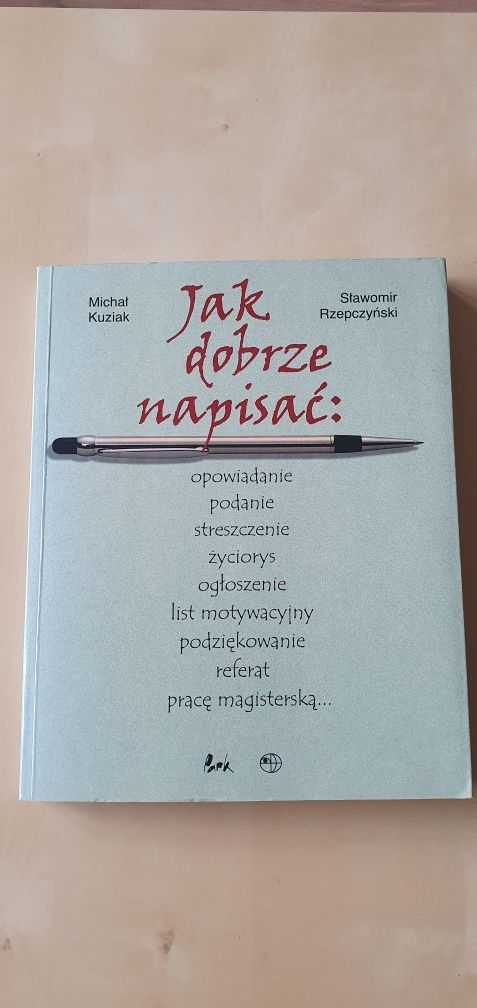 Poradnik | Jak dobrze napisać... | M. Kuziak i S. Rzepczyński