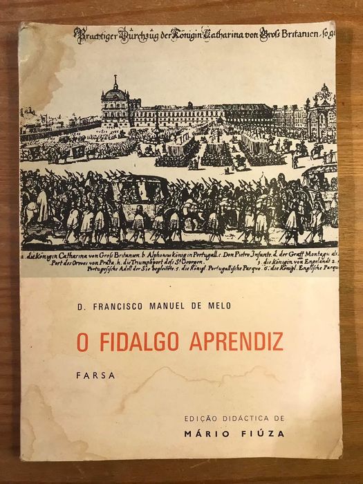O Fidalgo Aprendiz - D. Francisco Manuel de Melo (portes grátis)