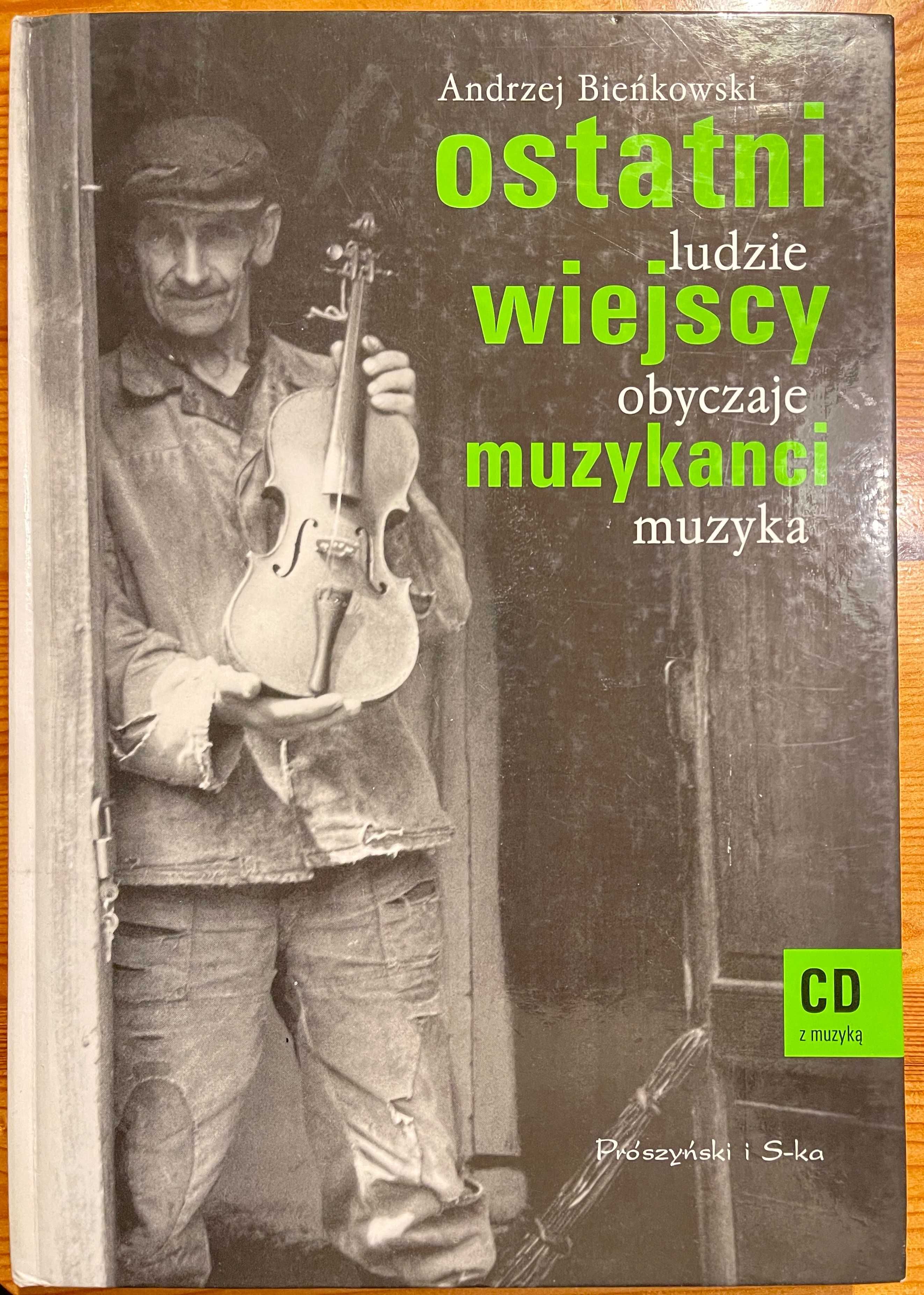Ostatni wiejscy muzykanci - Andrzej Bieńkowski + płyta CD z muzyką