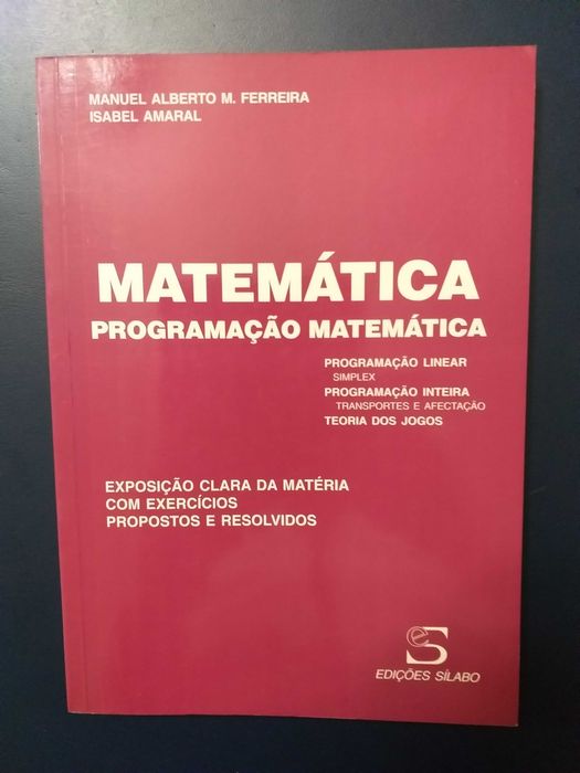 Livro "Matemática – Programação Matemática" Manuel Alberto M. Ferreira