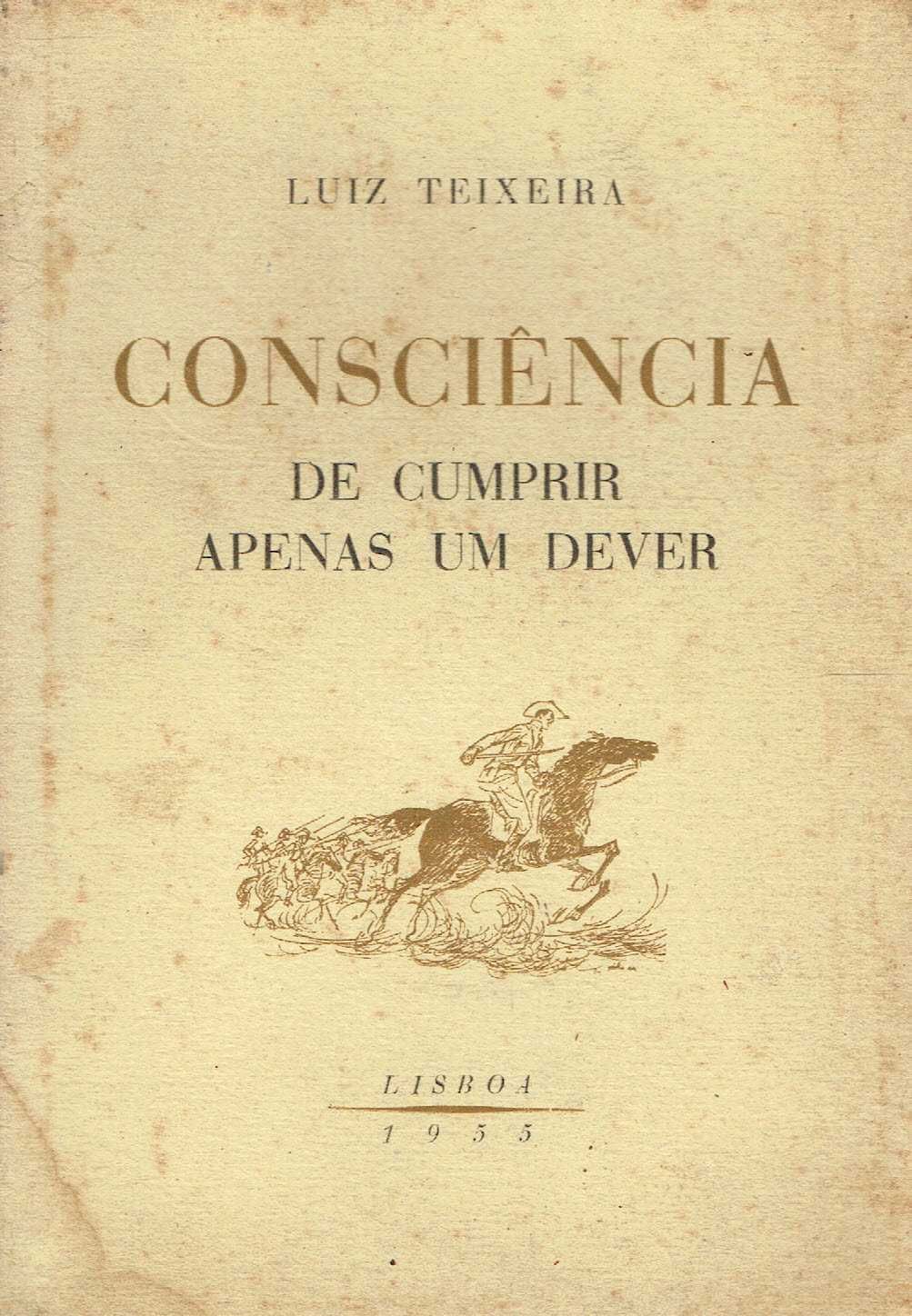 13999
Consciência de Cumprir Apenas um Dever 
de Luiz Teixeira