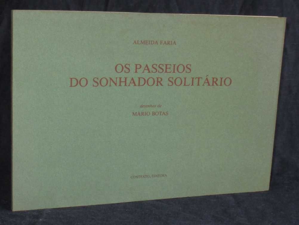 Livro Os Passeios do Sonhador Solitário Almeida Faria Mário Botas