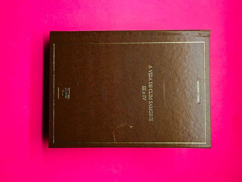 A Vida de Clim Samgine III e IV - Máximo Gorki