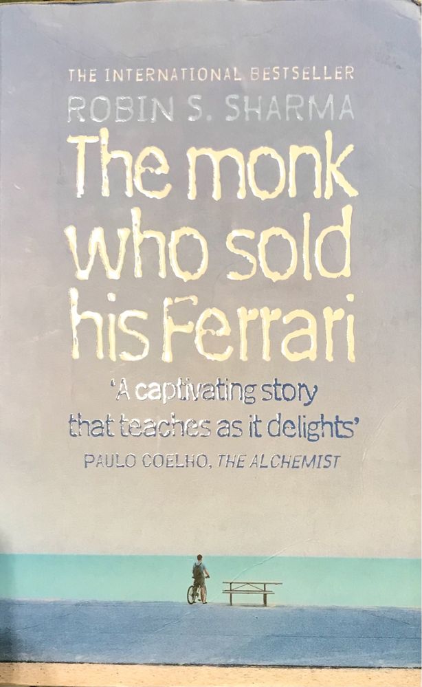 The Monk Who Sold His Ferrari - Robin S. Sharma