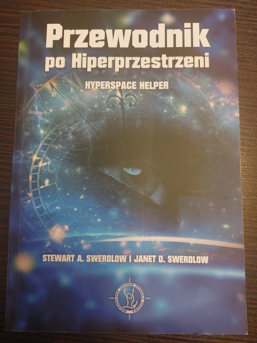 Przewodnik po Hiperprzestrzeni Stewart A.Swerdlow i Janet D.Swerdlow