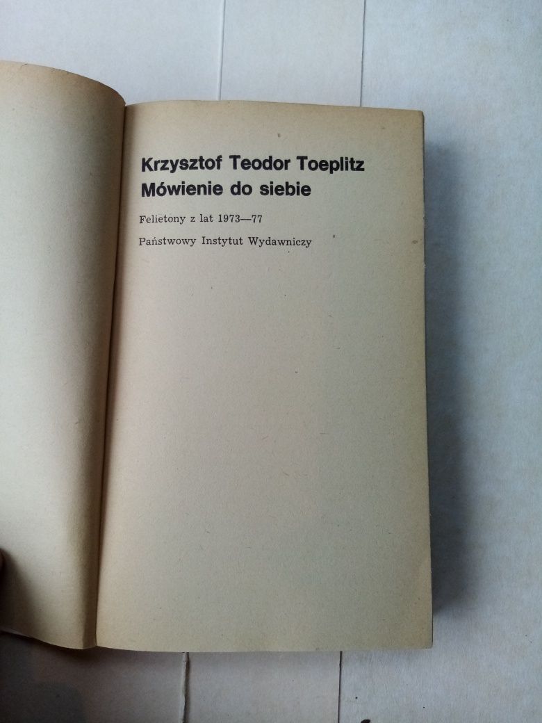 K T Toeplitz - Mówienie do siebie / felietony z lat 70tych