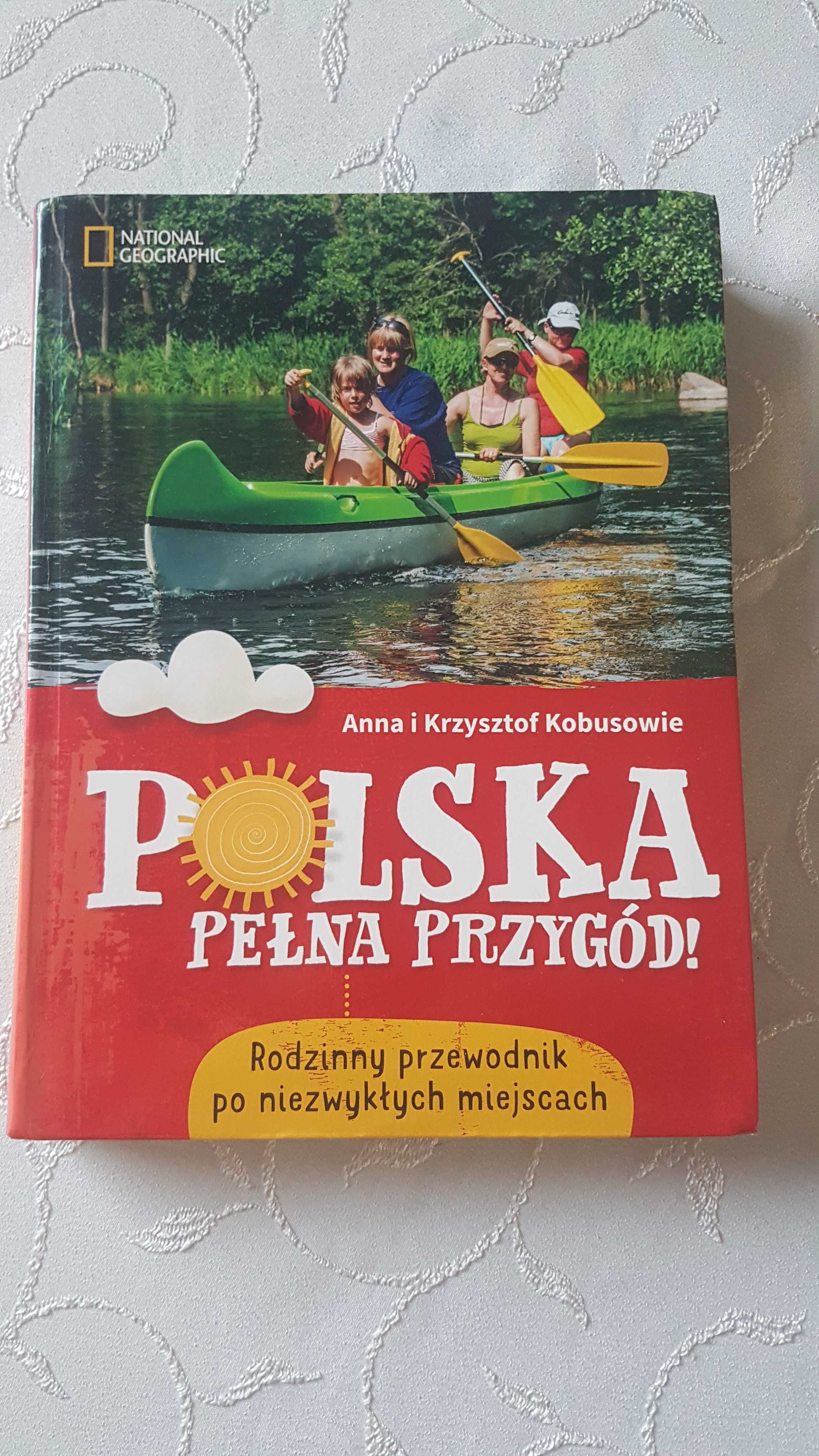 Książka "Polska pełna przygód " Anna i Krzysztof Kobusowie