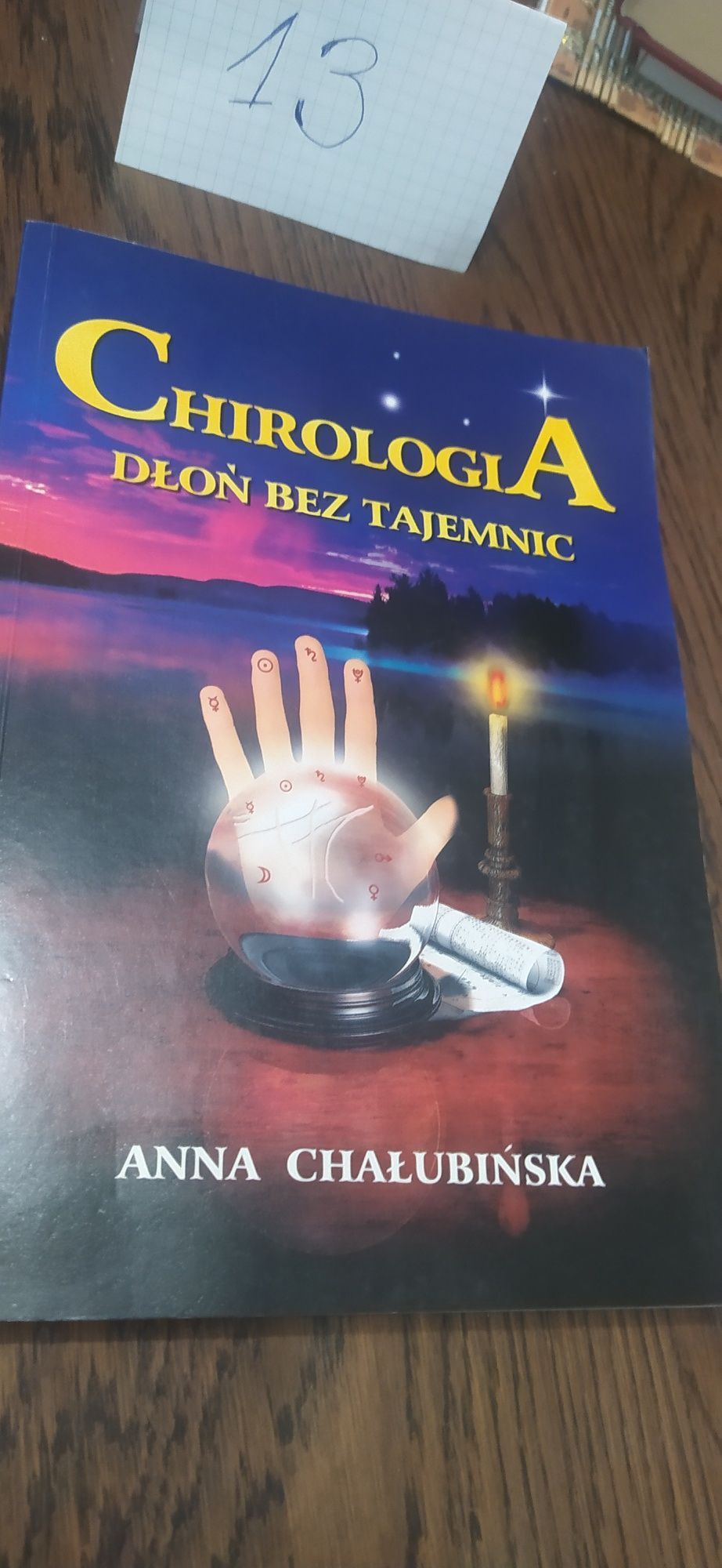 Chirologia Dłoń Bez Tajemnic Anna Chałubińska