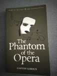 Gaston Leroux - The Phantom of the Opera