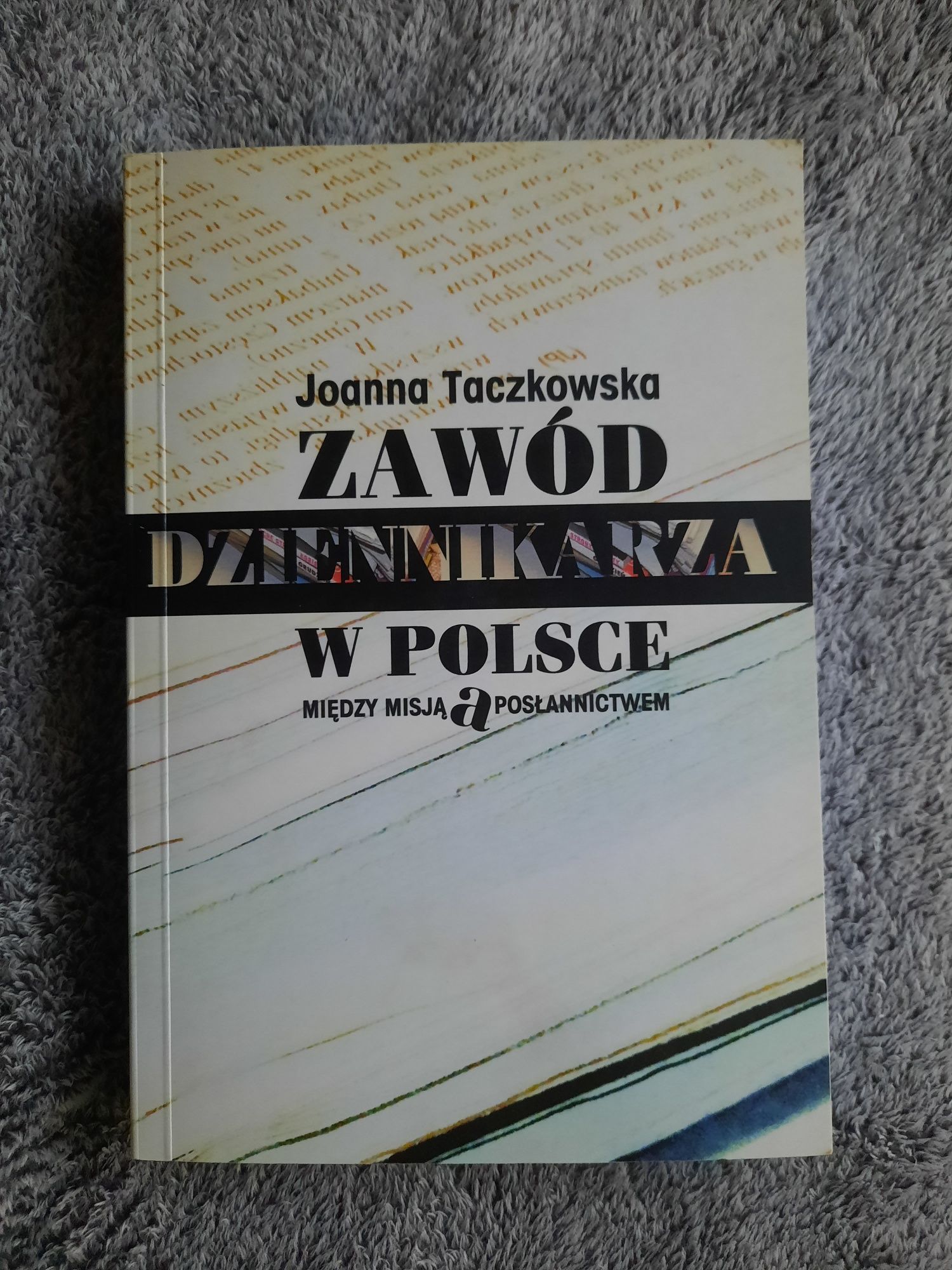 Książka Zawód dziennikarza w Polsce Taczkowska