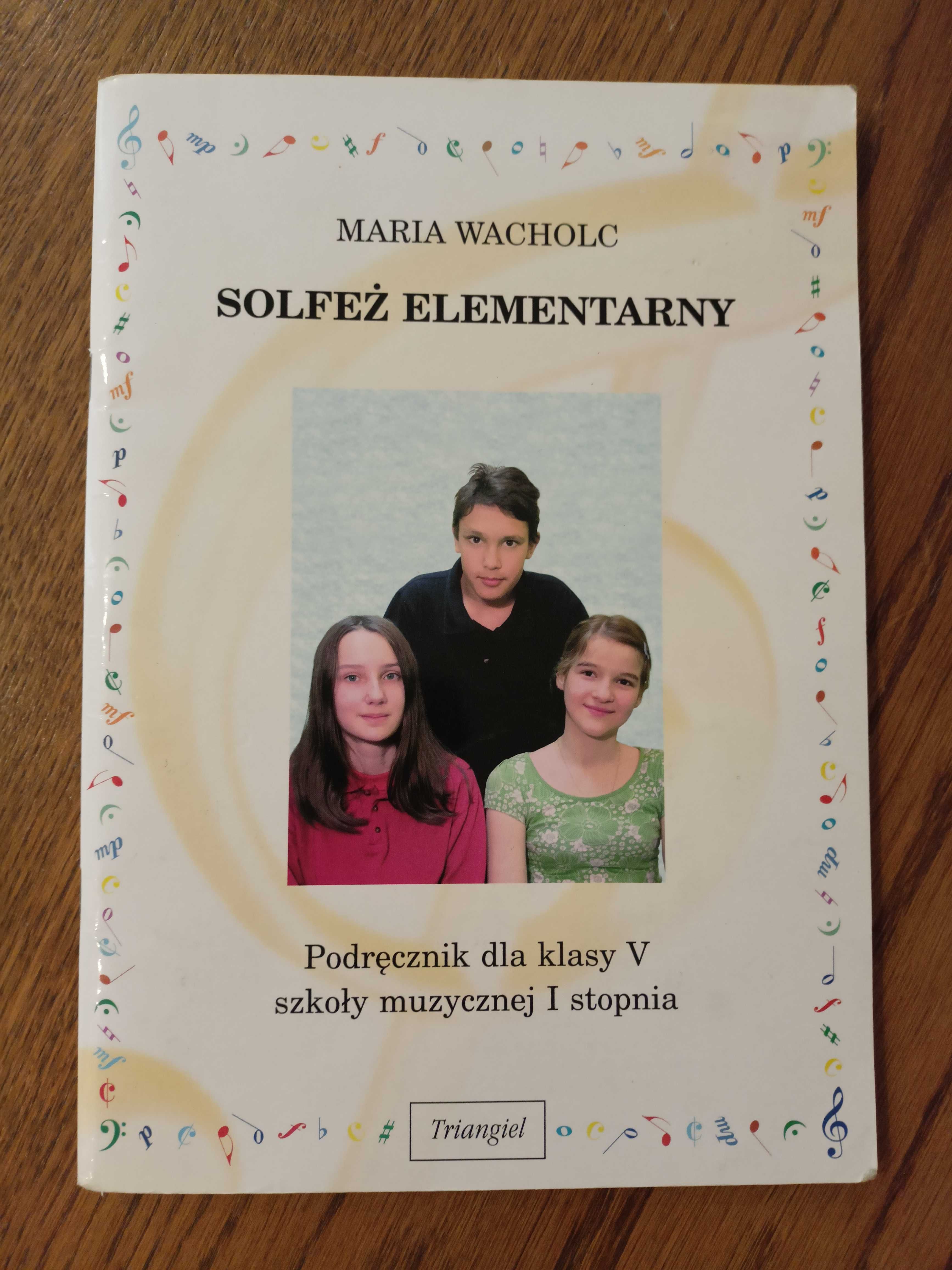 Podręcznik dla klasy V szkoły muzycznej I stopnia "SOLFEŻ ELEMENTARNY"