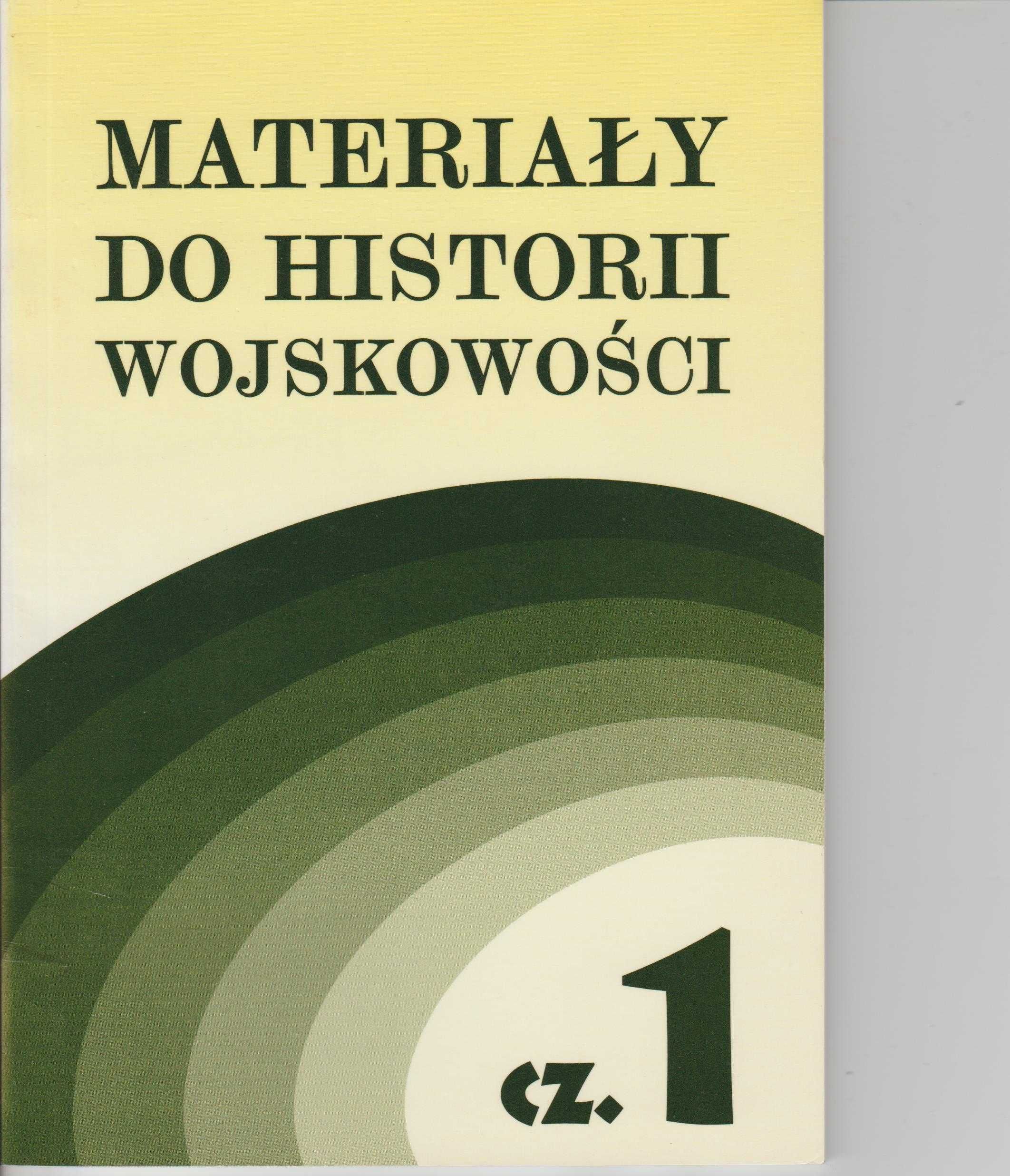 Materiały do historii wojskowości cz. 1