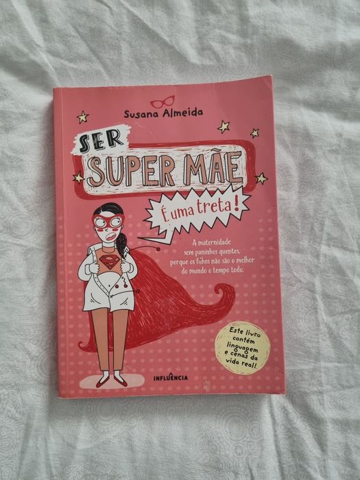 Livro Ser Super Mãe é uma treta